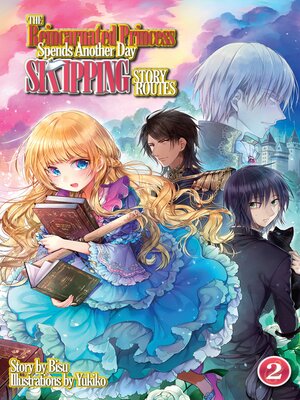 cover image of The Reincarnated Princess Spends Another Day Skipping Story Routes, Volume 2